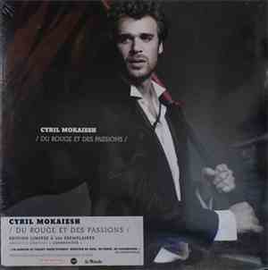 Cyril Mokaiesh - Du Rouge Et Des Passions