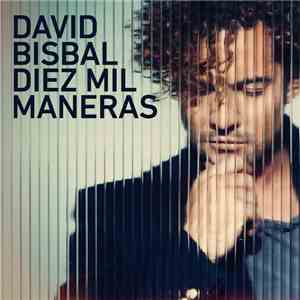 David Bisbal - Diez Mil Maneras