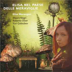 Elisa Marangon - Elisa Nel Paese Delle Meraviglie
