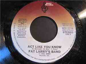 Fat Larry's Band - Act Like You Know
