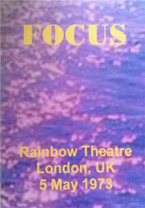 Focus  - Rainbow Theatre, London, Uk 5 May 1973