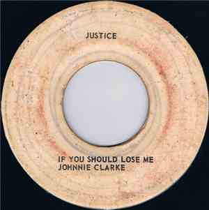Johnnie Clarke - If You Should Lose Me