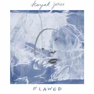 Kayak Jones - Flawed - EP