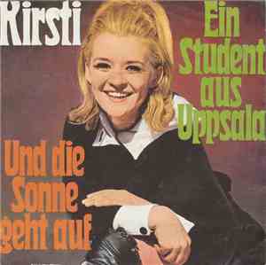 Kirsti - Ein Student Aus Uppsala / Und Die Sonne Geht Auf