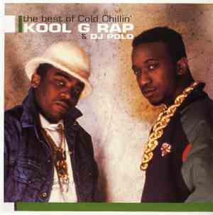 Kool G Rap & DJ Polo - The Best Of Cold Chillin'