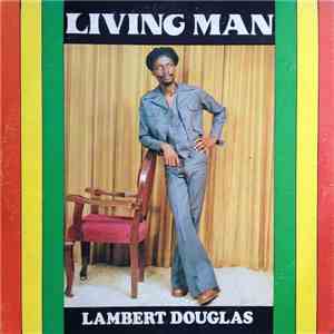 Lambert Douglas - Living Man