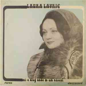 Laura Lavric - Mi-e Drag Unde M-am Nascut