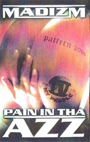Madizm - Pain In Tha Azz