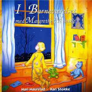 Mari Maurstad • Kari Stokke - I Barneværelset Med Margrethe Munthe