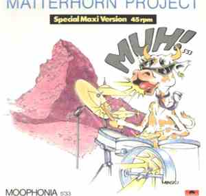 Matterhorn Project - Muh! / Moophonia