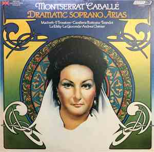 Montserrat Caballé - Dramatic Soprano Arias