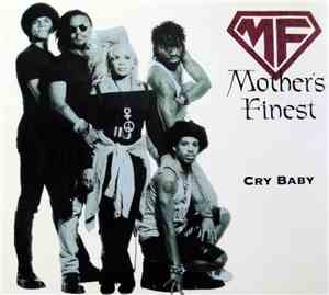 Mother's Finest - Cry Baby