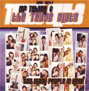 Mr Tchang & The Texas Sluts - Too Many People In Here!