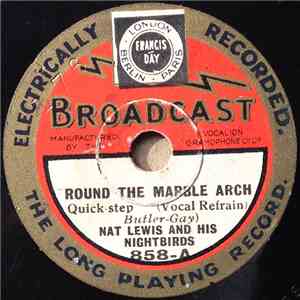 Nat Lewis And His Nightbirds - Round The Marble Arch / Gypsy Wanderer