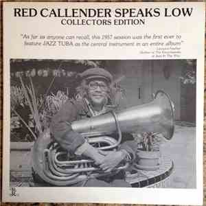 Red Callender - Speaks Low (Collectors Edition)