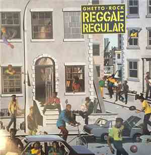Reggae Regular - Ghetto Rock