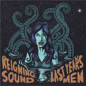 Reigning Sound / Last Year's Men - What Did I Tell You / In My Car