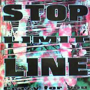 Stop Limit Line - Crazy For You
