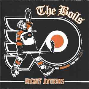The Boils - Hockey Anthems - The Orange And The Black