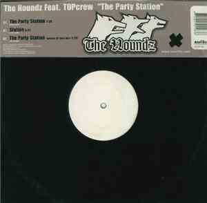 The Houndz Feat. TOPcrew - The Party Station