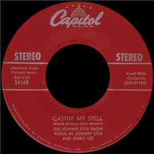 The Johnny Otis Show - Castin' My Spell