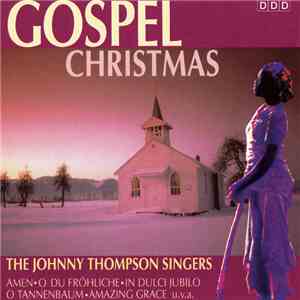 The Johnny Thompson Singers - Gospel Christmas
