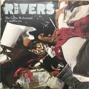 The Rivers - She Gives It Around
