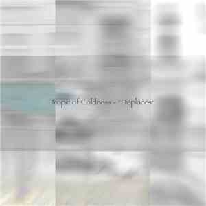 Tropic Of Coldness - Déplacés