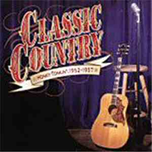 Various - Classic Country Honky-Tonkin':1952-1957