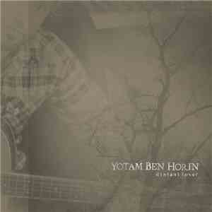 Yotam Ben Horin - Distant Lover