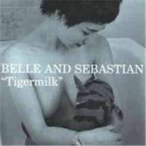 Belle And Sebastian - Tigermilk
