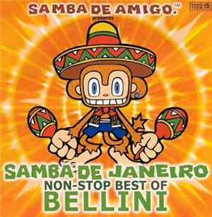 Bellini - Samba De Janeiro Non-Stop Best Of Bellini