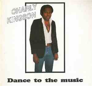 Charly Kingson - Dance To The Music