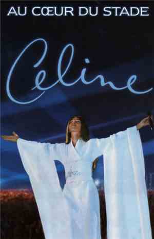 Céline Dion - Au Cœur Du Stade