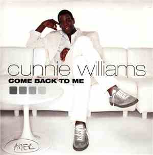 Cunnie Williams - Come Back To Me