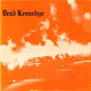 Dead Kennedys - Fresh Fruit For Rotting Vegetables