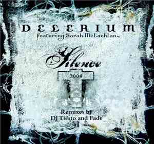 Delerium Featuring Sarah McLachlan - Silence 2004 (Remixes By DJ Tiësto And ...