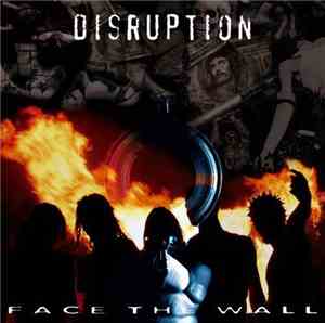 Disruption  - Face The Wall