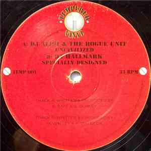 DJ Alibi & The Rogue Unit / DJ Hallmark - Uncivilized / Specially Designed