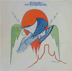 Eagles - On The Border