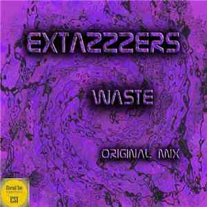 Extazzzers - Waste
