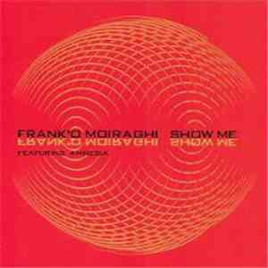 Frank 'O Moiraghi feat. Amnesia  - Show Me