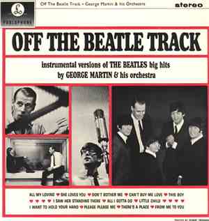 George Martin & His Orchestra - Off The Beatle Track