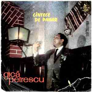 Gică Petrescu - Cîntece De Pahar