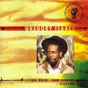 Gregory Isaacs - Cool Ruler - Soon Forward - Selection