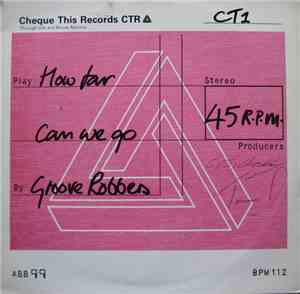 Groove Robbers - How Far Can We Go