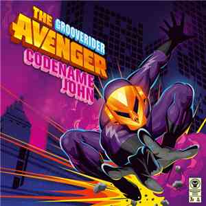 Grooverider Presents Codename John - The Avenger EP