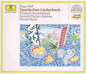 Hugo Wolf, Elisabeth Schwarzkopf, Dietrich Fischer-Dieskau, Gerald Moore -  ...