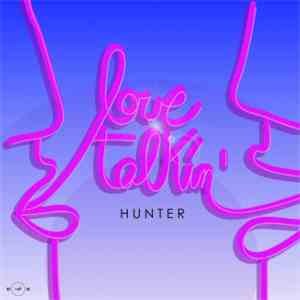 Hunter  - Love Talkin'