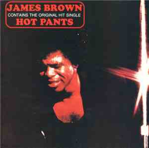 James Brown - Hot Pants